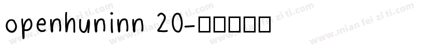 openhuninn 20字体转换